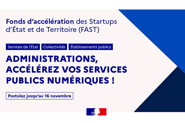 [Appel à Candidature ] 6ème édition du Fonds d’accélération des Startups d’État et de Territoire