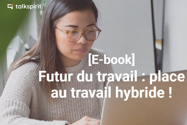 Futur du travail : place au travail hybride