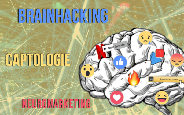 Brainhacking Captologie