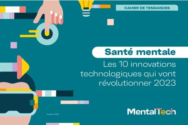 MentalTech présente son Cahier de tendances